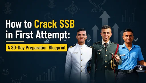 How to Crack SSB in First Attempt: 30-Day Preparation Plan