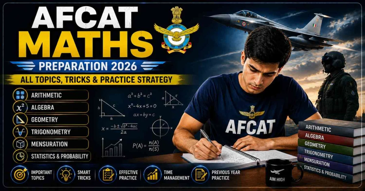 AFCAT Maths Preparation 2026: Topics, Tricks & Strategy