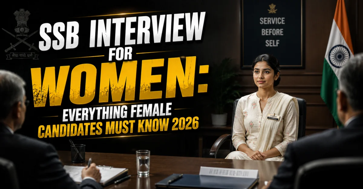 SSB Interview for Women: Everything Female Candidates Must Know in 2026