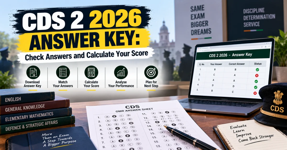 CDS 2 2026 Answer Key Released: Download Subject-Wise PDF