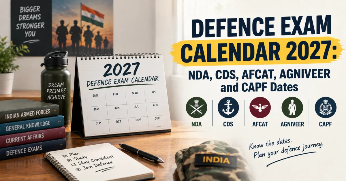 Defence Exam Calendar 2027: NDA, CDS, AFCAT, Agniveer and CAPF Dates