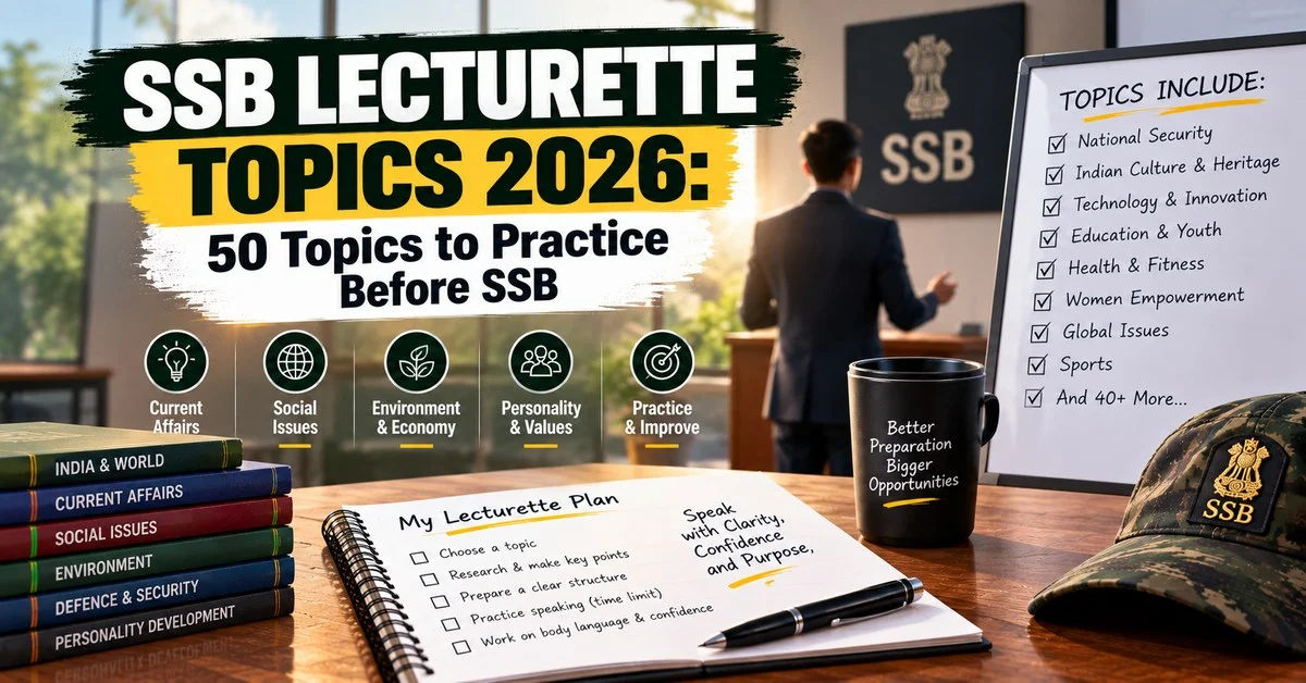 SSB Lecturette Topics 2026: 50 Topics to Practice Before Your SSB Interview
